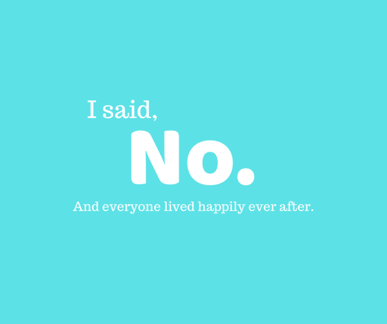 I Said “No.”