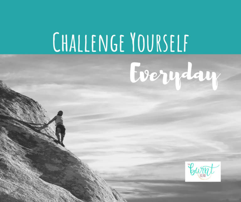 Challenge Yourself Everyday